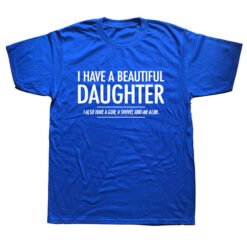 Beautiful Daughter Funny Men Slogan T Shirt - Blue, M