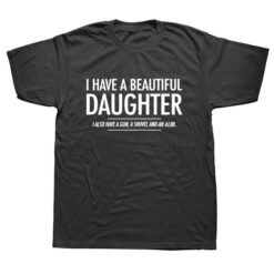 Beautiful Daughter Funny Men Slogan T Shirt - Black, M