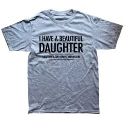 Alternative view of Beautiful Daughter Funny Men Slogan T Shirt